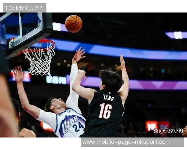 拓媒分析：罗威若被交易将为杨瀚森创造更多上场机会展现潜力